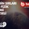 Evrenin Sırları 20 Yüzyıl Fizik Devrimi Belgeseli – Türkçe Dublaj