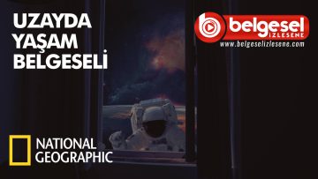 uzayda-yasam-belgesel-izlesene-vid