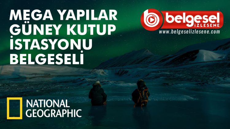 guney-kutup-istasyonu-belgeseli-belgesel-izlesene