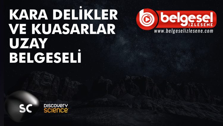 kara-delikler-belgeseli-belgesel-izlesene