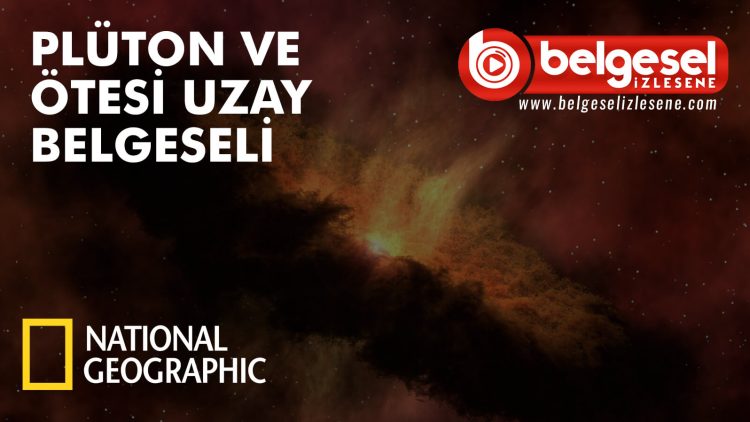 pluton-otesi-uzay-belgeseli-belgesel-izlesene