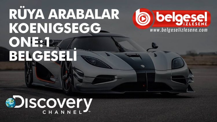 ruya-arabalar-koenigsegg-one-1-belgeseli-belselizlesene