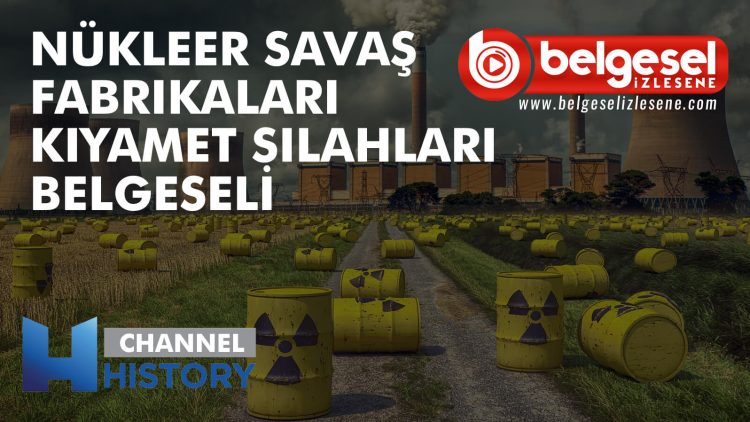 nukleer-savas-fabrikalari-kiyamet-fabrikasi-belgeseli